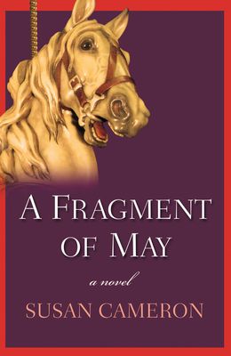 Cameron, Susan (SIGNED) A Fragment of May (TP)