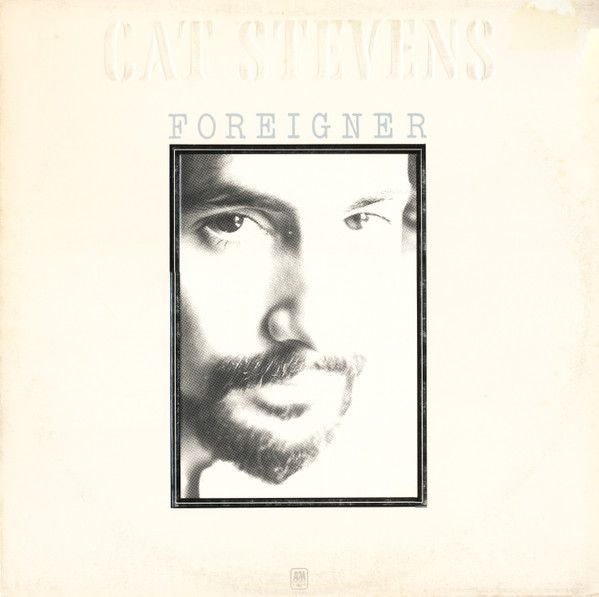 Cat Stevens – Foreigner (G+, 1973, LP, Embossed Cover, A&amp;M Records – SP-4391)