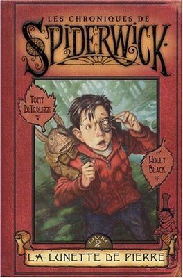 DiTerlizzi, Tony - The Spiderwick Chronicles #2 La Lunette de pierre (French, HC)