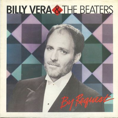 Billy Vera &amp; The Beaters – By Request The Best Of Billy Vera &amp; The Beaters (VG+, 1986, LP, White Labels, Rhino – T-RNLP 70858)