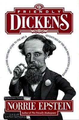 Epstein, Norrie (809) The Friendly Dickens (HC)