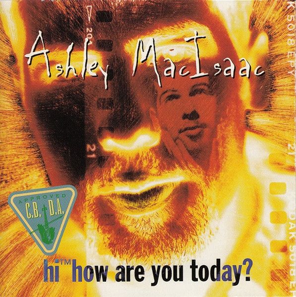 Ashley MacIsaac – Hi™ How Are You Today? (CD)