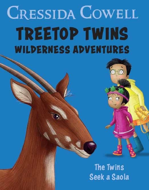 Cowell, Cressida - Treetop Twins Wilderness Adventures #12: The Twins Seek A Saola