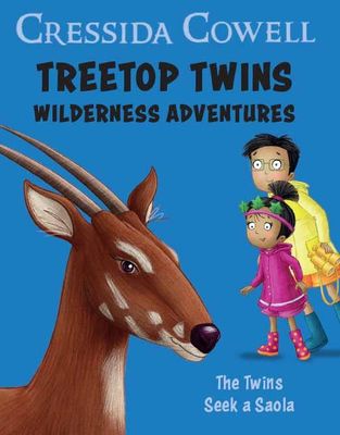 Cowell, Cressida - Treetop Twins Wilderness Adventures #12: The Twins Seek A Saola