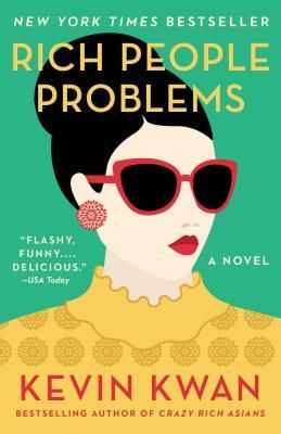 Kwan, Kevin (FI) Crazy Rich Asians #3: Rich People Problems (TP)