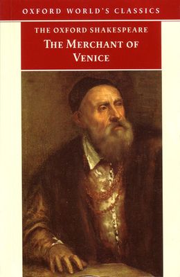 Shakespeare, William (822) The Oxford Shakespeare: The Merchant of Venice (Oxford World's Classics)