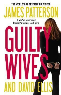 Patterson, James; Ellis, David (TH) Guilty Wives (TP)