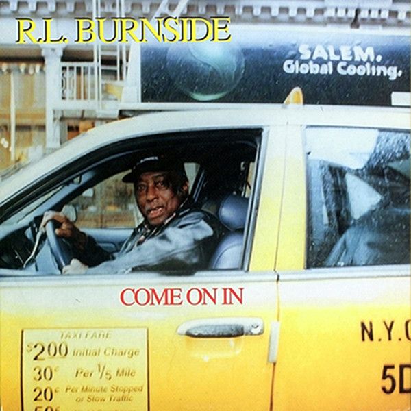R.L. Burnside – Come On In (VG+, 1998, LP, Fat Possum Records – 80317-1)