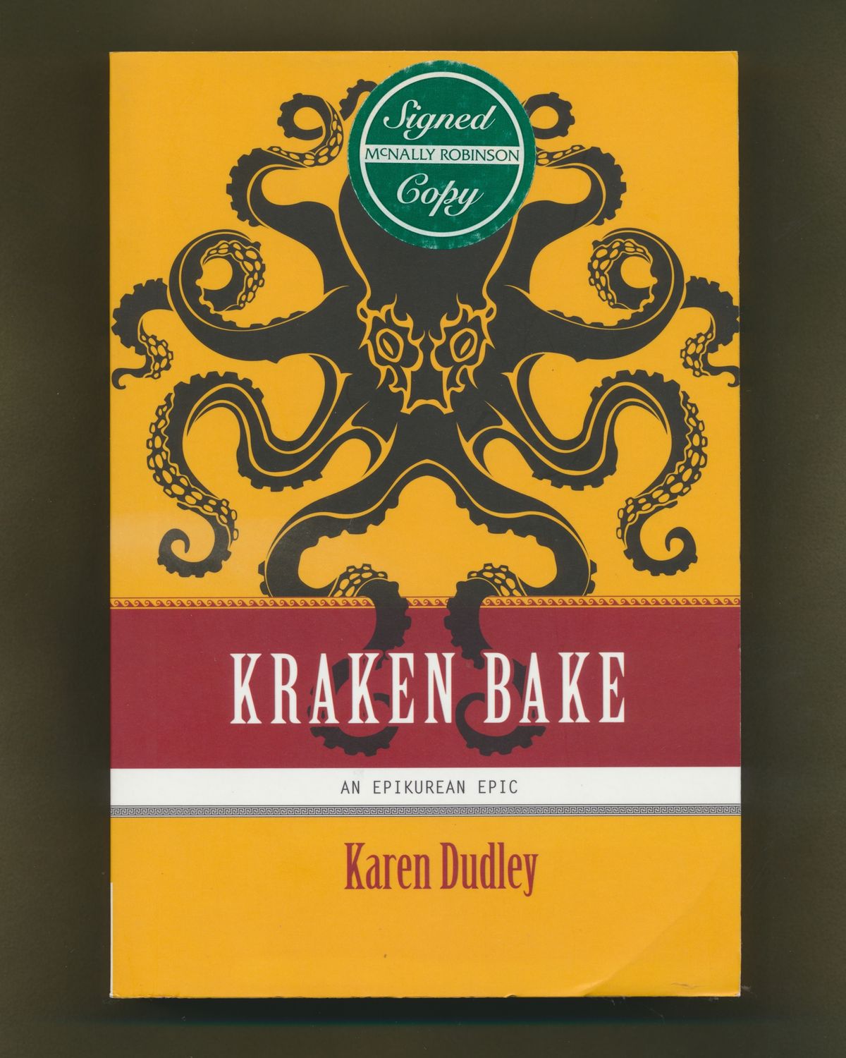 Dudley, Karen (SIGNED) Epikurean Epic #2 Kraken Bake