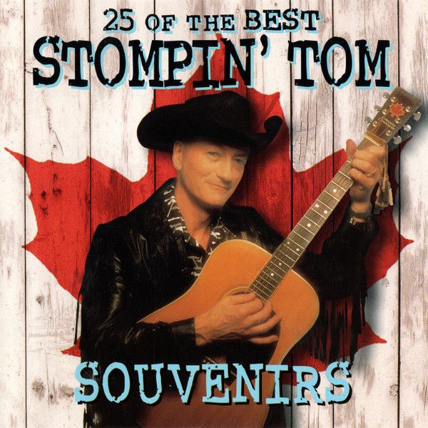Stompin' Tom Connors – Souvenirs 25 Of The Best (CD, 1998)