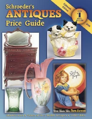 Schroeder's Antiques Price Guide, 18th Edition (2000, Softcover)