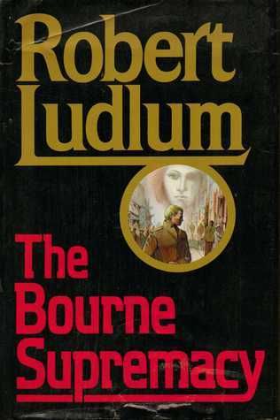 Ludlum, Robert (TH) Jason Bourne #2 The Bourne Supremacy (No DJ, HC)