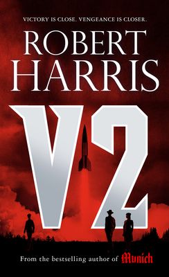 Harris, Robert (TH) V2: A Novel of World War II (PB)