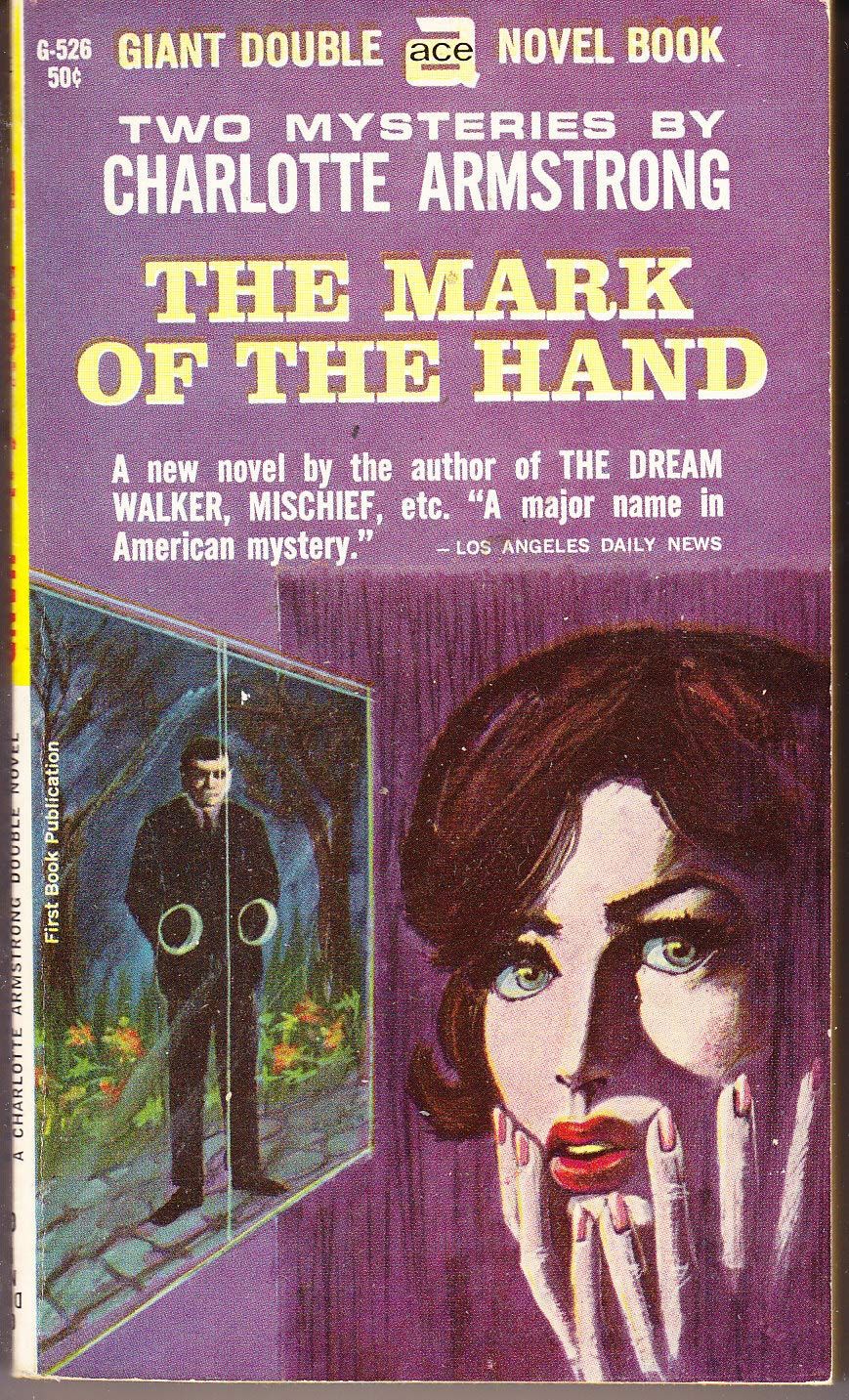 Armstrong, Charlotte (MY) The Mark of the Hand / The Dream Walker (1955, Ace Giant Double Novel, Vintage PB)