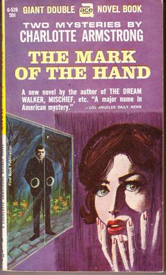 Armstrong, Charlotte (MY) The Mark of the Hand / The Dream Walker (1955, Ace Giant Double Novel, Vintage PB)
