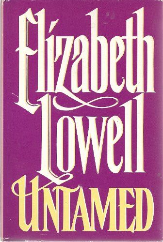 Lowell, Elizabeth (HR) Medieval Series #1 Untamed (HC)