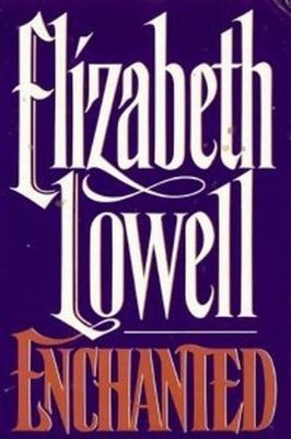 Lowell, Elizabeth (HR) Medieval Series #3 Enchanted (HC)