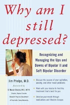 Phelps, James (616.85) Why Am I Still Depressed? (TP)