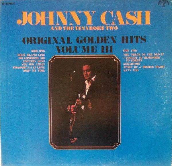 Johnny Cash And The Tennessee Two – Original Golden Hits Volume III (VG+, 1971, Open Shrink, SUN-127)