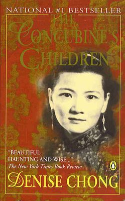 Chong, Denise (305.8) The Concubine&#39;s Children (PB)