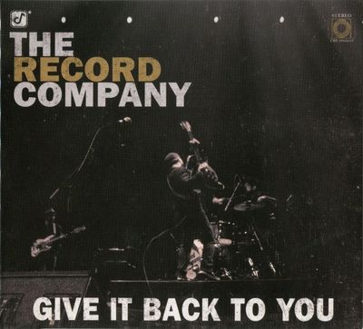 The Record Company – Give It Back To You (CD)