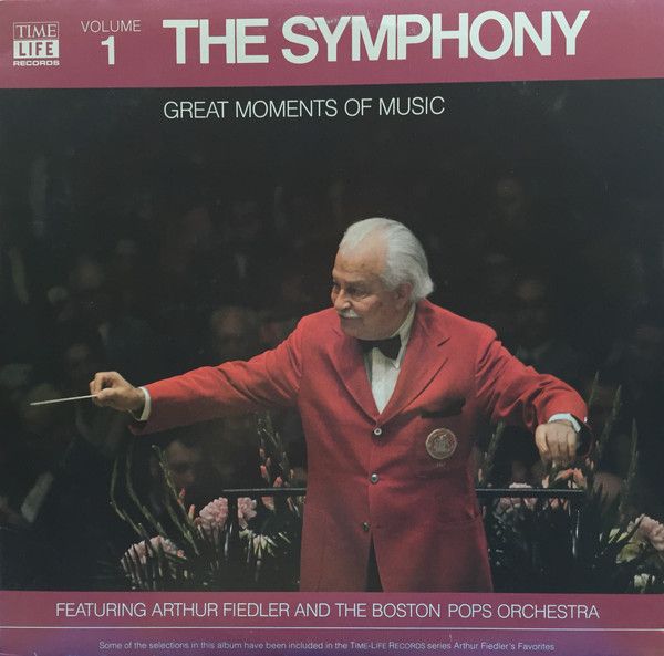 Arthur Fiedler And The Boston Pops Orchestra – Great Moments Of Music: Volume 1, The Symphony (VG, 1980, LP, Time Life Records – STLS-6001-J)