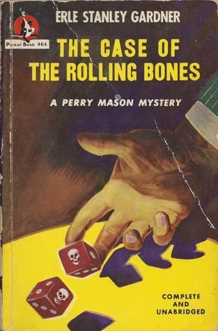Gardner, Erle Stanley - The Case of the Rolling Bones (1947, PB)