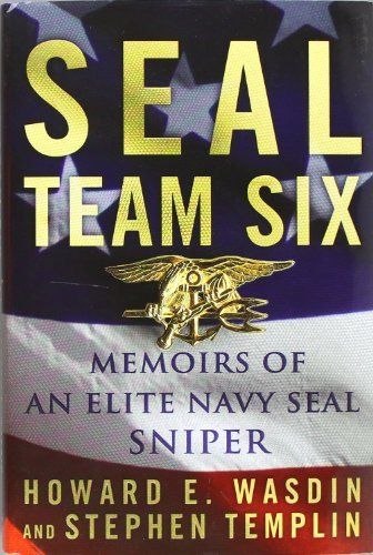 Wasdin, Howard E.; Templin, Stephen (359.0) SEAL Team Six: Memoirs of an Elite Navy SEAL Sniper (HC)