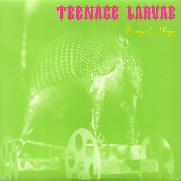 Teenage Larvae – Songs For Pigs (VG, 1993, Vinyl, 10", 45 RPM, Sympathy For The Record Industry – SFTRI 203)
