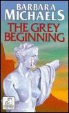 Michaels, Barbara (MY) The Grey Beginning (LARGE PRINT)