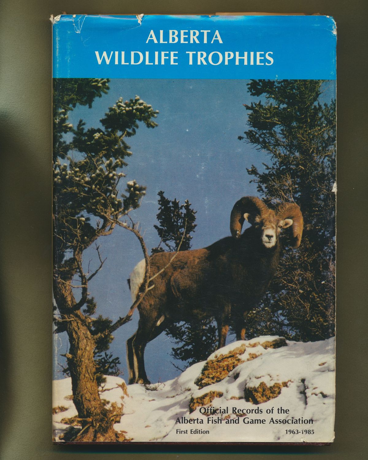 Alberta Fish &amp; Game Association (799)  Alberta Wildlife Trophies (1st Edition, 1963 -1985) (HC)