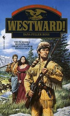Ross, Dana Fuller - Westward! (G.K. Hall Large Print, HC)