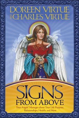 Virtue, Doreen; Virtue, Charles (133.33) Signs From Above (PB)