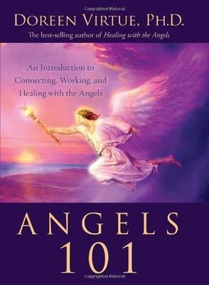Virtue, Doreen (133.33) Angels 101: An Introduction to Connecting, Working, And Healing With the Angels (HC)