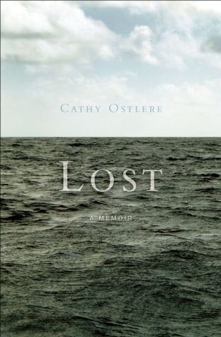 Ostlere, Cathy (920 OST) Lost: A Memoir (TP)