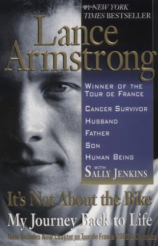 Armstrong, Lance (796.6) - It's Not About the Bike: My Journey Back to Life (TP)