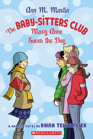 Telgemeier, Raina (GN) The Baby-Sitters Club Graphic Novels #3 Mary Anne Saves the Day