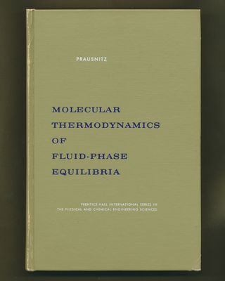 Prausnitz, John M. (660.2) Molecular Thermodynamics of Fluid-Phase Equilibria (1969, HC) EB25