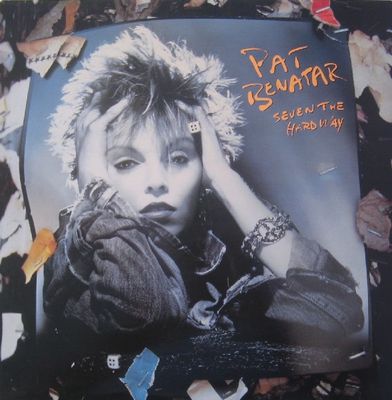 Pat Benatar – Seven The Hard Way (Factory Sealed/NM, 1985, LP, Hype Sticker, Chrysalis – CHX-41507) DBG