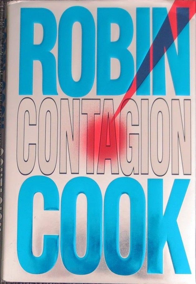 Cook, Robin (TH) Jack Stapleton and Laurie Montgomery #2 Contagion (HC)