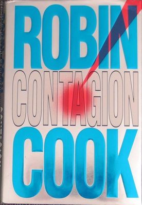 Cook, Robin (TH) Jack Stapleton and Laurie Montgomery #2 Contagion (HC)
