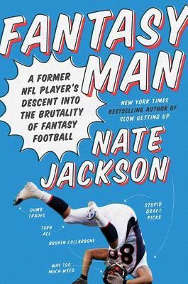 Jackson, Nate (796.332) Fantasy Man (2016, 1st Edition, HC)
