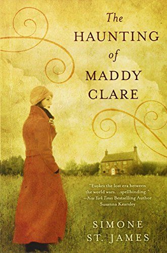 St. James, Simone (HO) The Haunting of Maddy Clare (TP)