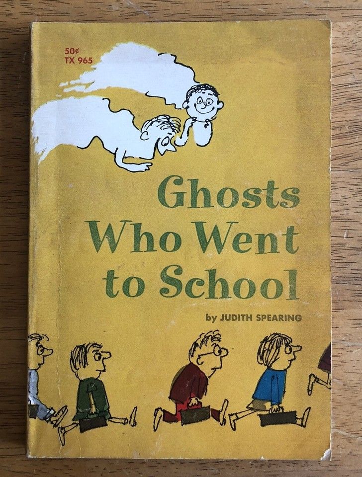 Spearing, Judith - Ghosts Who Went to School (1967, Scholastic, PB)