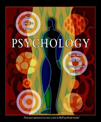Wade, Carole; Tavris, Carol; Saucier, Deborah; Elias, Lorin (150) Psychology, Third Canadian Edition (2010, HC)
