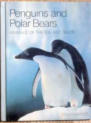 National Geographic Books for Young Explorers: Penguins And Polar Bears (HC)
