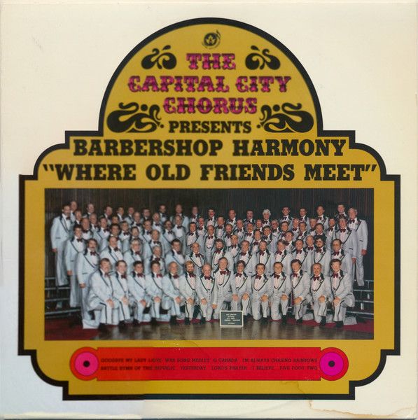 The Capital City Chorus – Barbershop Harmony "Where Old Friends Meet" (VG, LP, Capital City Chorus – WRC1-2978)