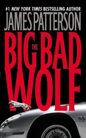 Patterson, James (TH) Alex Cross #9 The Big Bad Wolf (PB)