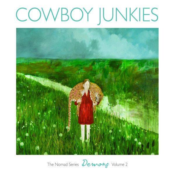 Cowboy Junkies – Demons: The Nomad Series Volume 2 (CD)
