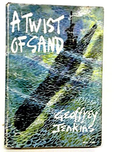Jenkins, Geoffrey (AD) Geoffrey Peace #1 A Twist of Sand (1959, First Edition, HC)